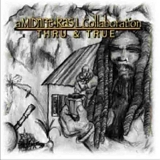 Midnite, Ras L - Thru and True