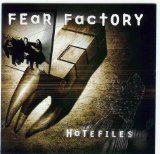 Fear Factory - Hatefiles