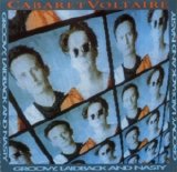 Cabaret Voltaire - Groovy, Laidback and Nasty