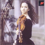 Hilary Hahn - Bach-Hilary Hahn plays Bach