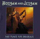 Flotsam and Jetsam - No Place For Disgrace
