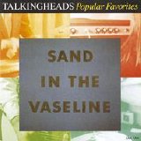 Talking Heads - Sand In The Vaseline