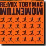 TobyMac - Re:Mix Momentum