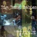 Big Bang Babies - 3 Chords And The Truth
