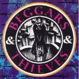 Beggars & Thieves - Beggars & Thieves