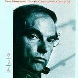 Van Morrison - Poetic Champions Compose