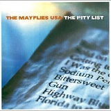 The Mayflies USA - Pity List