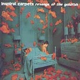 Inspiral Carpets - Revenge Of The Goldfish