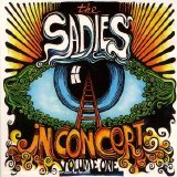 Sadies, The - In Concert Vol.1