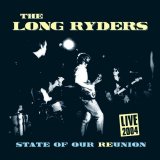 Long Ryders, The - State of Our Reunion