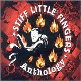 Stiff Little Fingers - Anthology