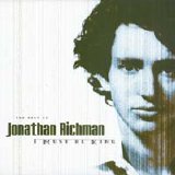 Jonathan Richman - I Must Be King