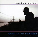 Graham Parker - Deepcut to Nowhere