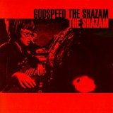 The Shazam - Godspeed the Shazam