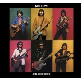 Nick Lowe - Jesus Of Cool