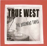 True West - The Basement Tapes - Live 26/8/06