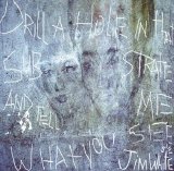 Jim White - Drill A Hole In That Substrate and Tell Me What You See