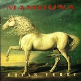 Bryan Ferry - Mamouna