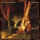 Echo & The Bunnymen - Crocodiles (Remastered)