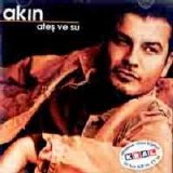 akın - Ates ve Su