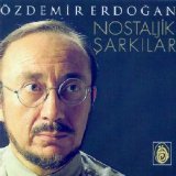 özdemir erdoğan - Nostaljik sarkilar