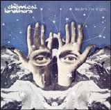 The Chemical Brothers - We Are The Night