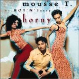 Mousse T. vs. Hot 'N' Juicy - Horny