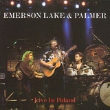 Emerson, Lake & Palmer - Live
