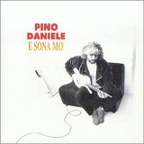 PINO DANIELE - E SONA MO'