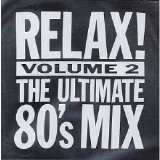 Various artists - Relax! The Ultimate 80's Mix: Disc 2
