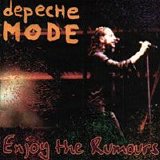 Depeche Mode - Enjoy the Rumours