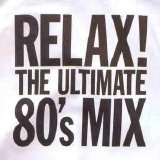 Various artists - Relax - the Ultimate 80's Mix Vol.1