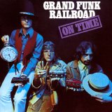 Grand Funk Railroad - On Time