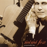 Mimi Fox - Perpetually Hip