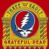 The Grateful Dead - Three From The Vault