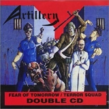 Artillery - Terror Squad/Fear of Tomorrow