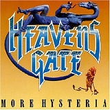 Heavens Gate - More Hysteria