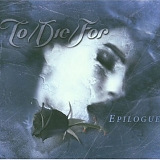 To/Die/For - Epilogue