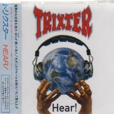Trixter - Hear!