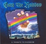 Catch The Rainbow - Catch The Rainbow