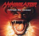 Annihilator - Refresh The Demon