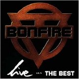 Bonfire - Live... The Best