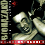 Biohazard - No Holds Barred