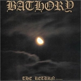 Bathory - The Return...