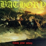 Bathory - Blood Fire Death