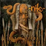 Nile - Black Seeds Of Vengeance