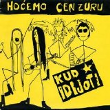 KUD Idijoti - Hocemo Cenzuru