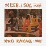 Leb i Sol - Kao Kakao