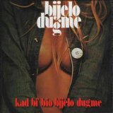 Bijelo Dugme - Kad Bi' Bio Bijelo Dugme