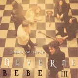 Neverne Bebe - Neverne Bebe III: Juzno od Srece